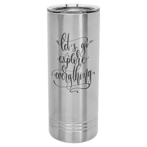 22oz Skinny Tumbler (customer supplied logo) - Slandis Creations LLC