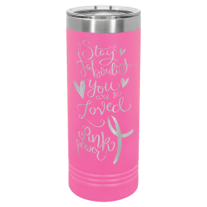 22oz Skinny Tumbler (customer supplied logo)