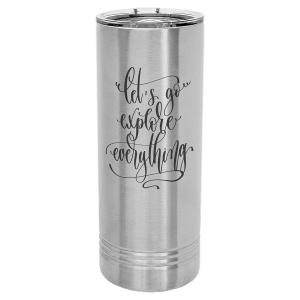 22oz Skinny Tumbler (customer supplied logo)